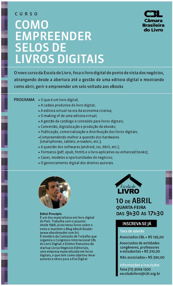 Convite para o curso "Como empreender selos de livros digitais" proferido por Ednei Procópio na Escola do Livro da Câmara Brasileira do Livro (CBL)