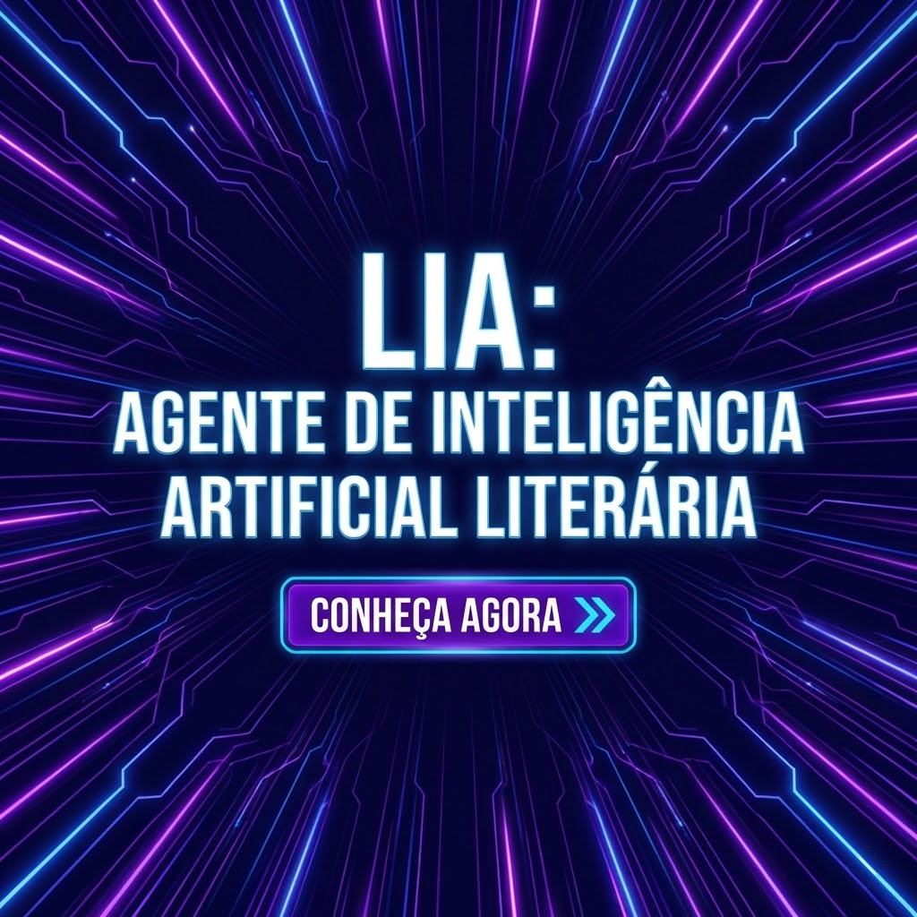 LIA — Agente de Inteligência Artificial Literária