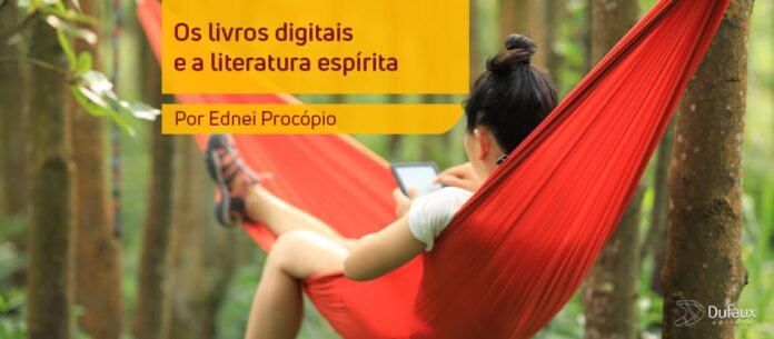 OS LIVROS DIGITAIS E A LITERATURA ESPÍRITA