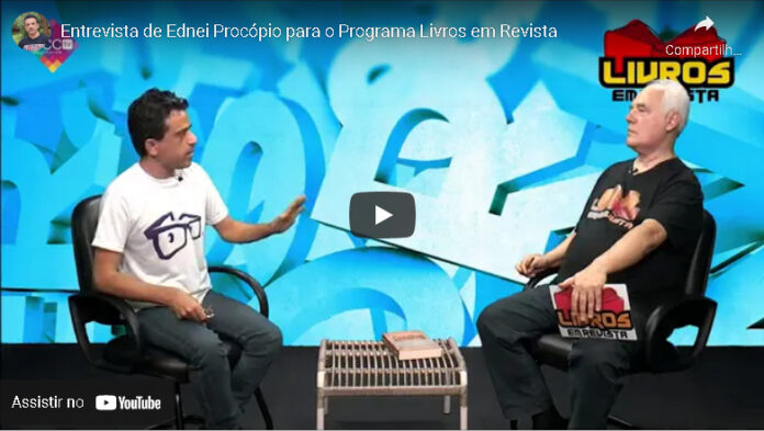 Entrevista de Ednei Procópio para o Programa Livros em Revista