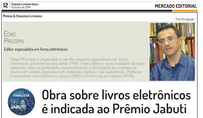 Obra que aborda a indústria dos livros na era digital, escrita por Ednei Procópio, é indicada ao Prêmio Jabuti 2014 (promovido pela Câmara Brasileira do Livro — CBL)