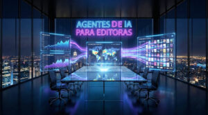 Agentes LIA para Editoras